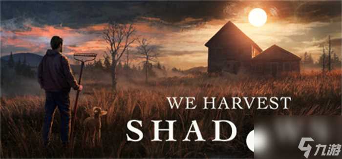 《We Harvest Shadows》试玩上线Steam 农场恐怖寓言